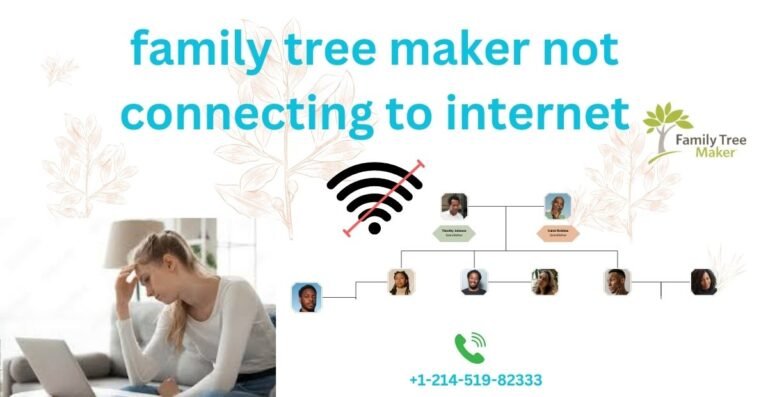 Family Tree Maker Not Connecting to Internet