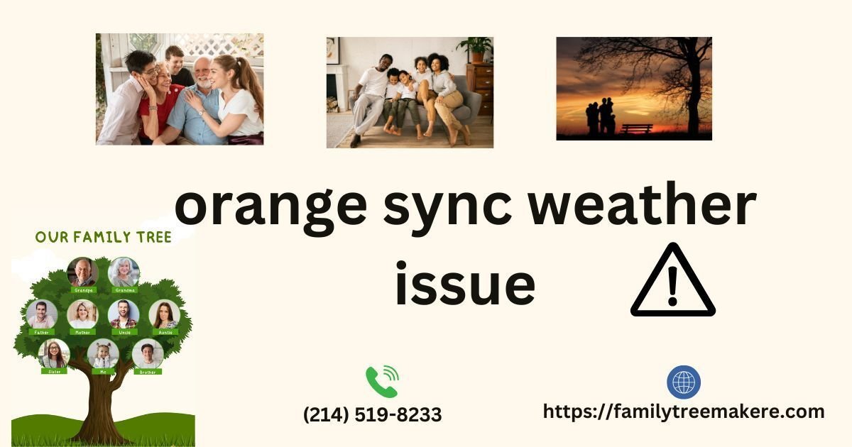 Orange Sync Weather Issue