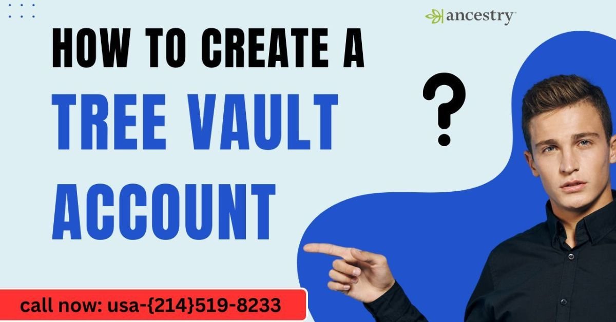 How to Create a TreeVault Account?